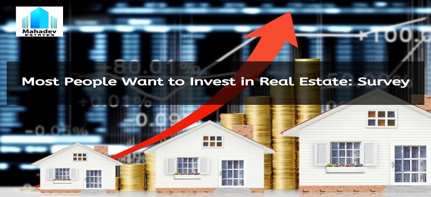 Most People Want to Invest in Real Estate - Survey