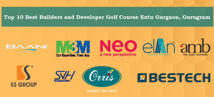Top 10 Best Builders and Developer Golf Course Extn Gurgaon